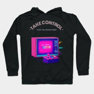 Take Control, Join The Adventure Hoodie